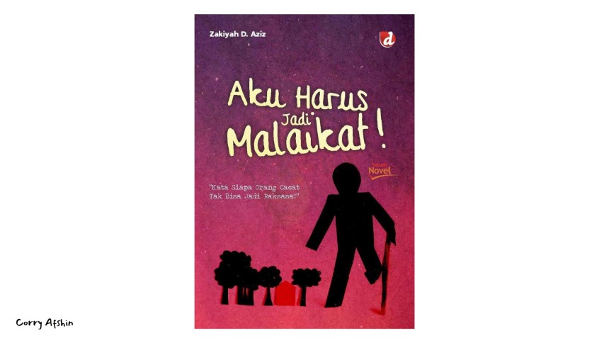 Resensi Buku Fiksi "Aku Harus Jadi Malaikat"